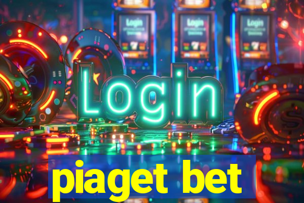 piaget bet